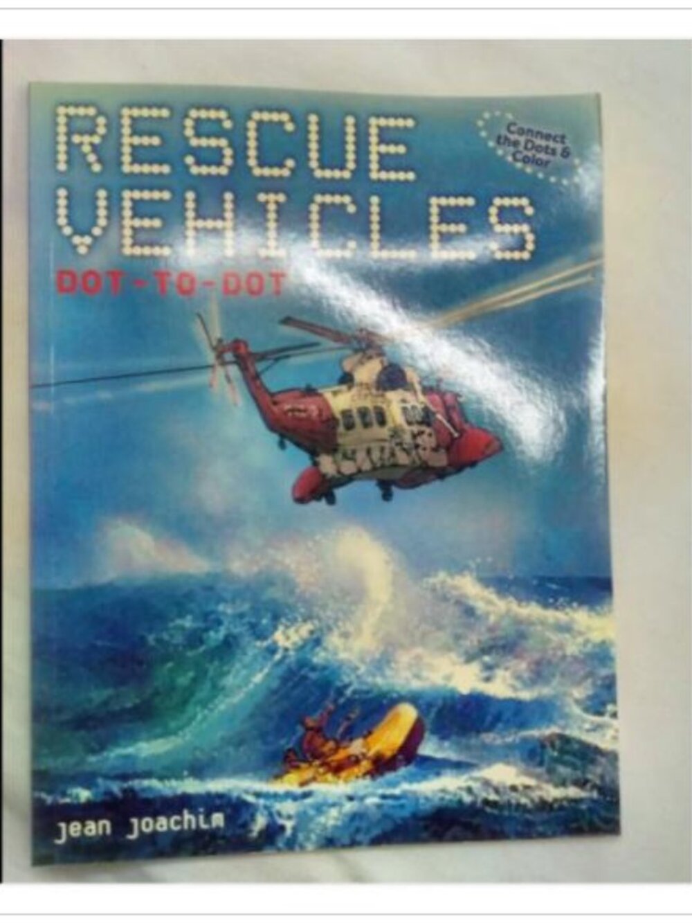 Rescue Vehicles Dot-to-Dot: Connect the Dots & Color Exciting Company 2005 PB